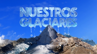 Nuestros glaciares