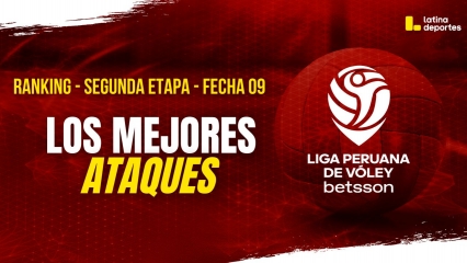 LIGA PERUANA DE VÓLEY: LOS MEJORES ATAQUES DE LA SEGUNDA ETAPA - FECHA 09